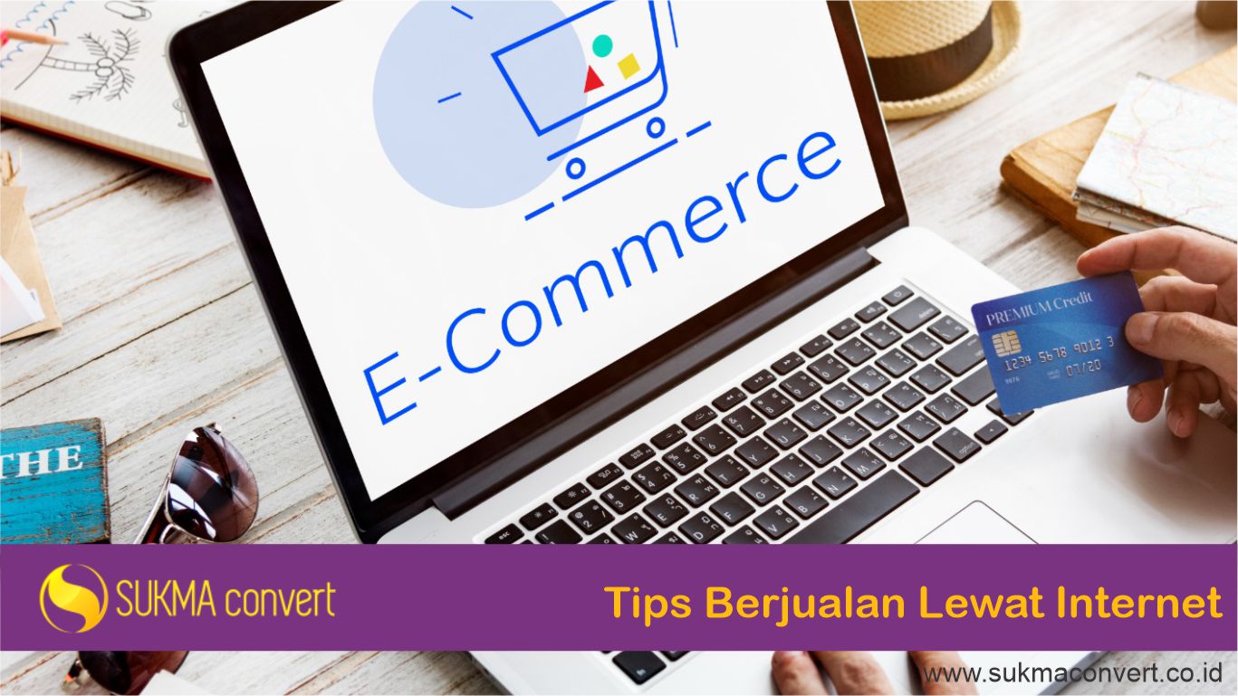 Tips Berjualan Lewat Internet