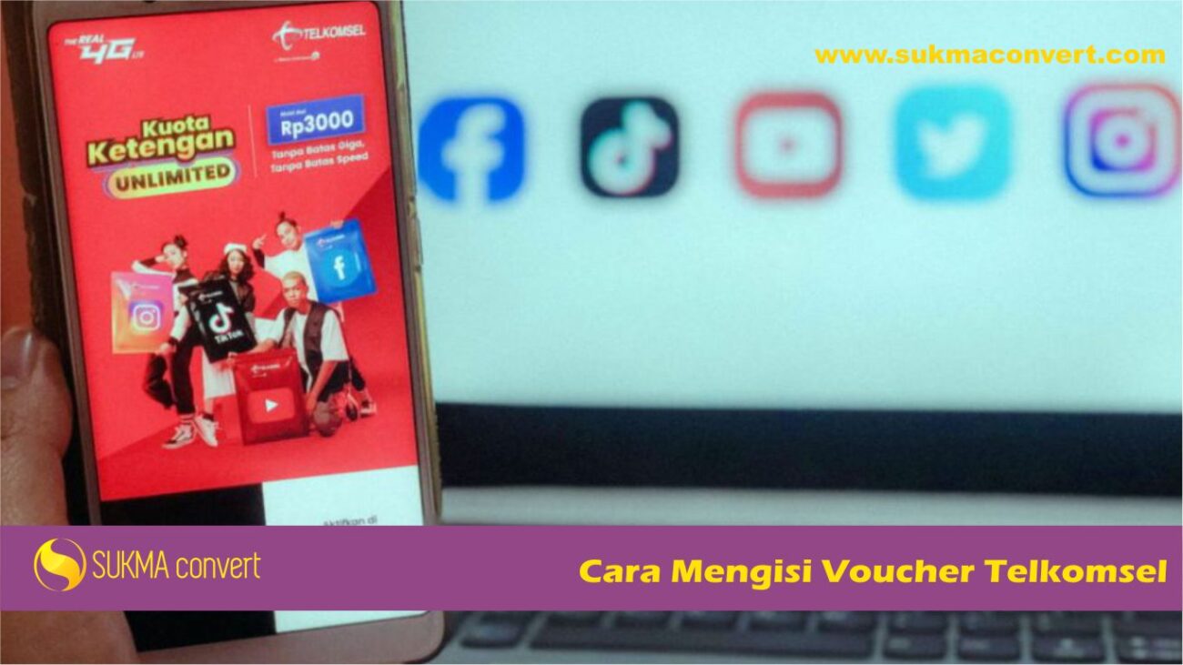 Cara Mengisi Voucher Telkomsel Mudah untuk Kuota dan Pulsa