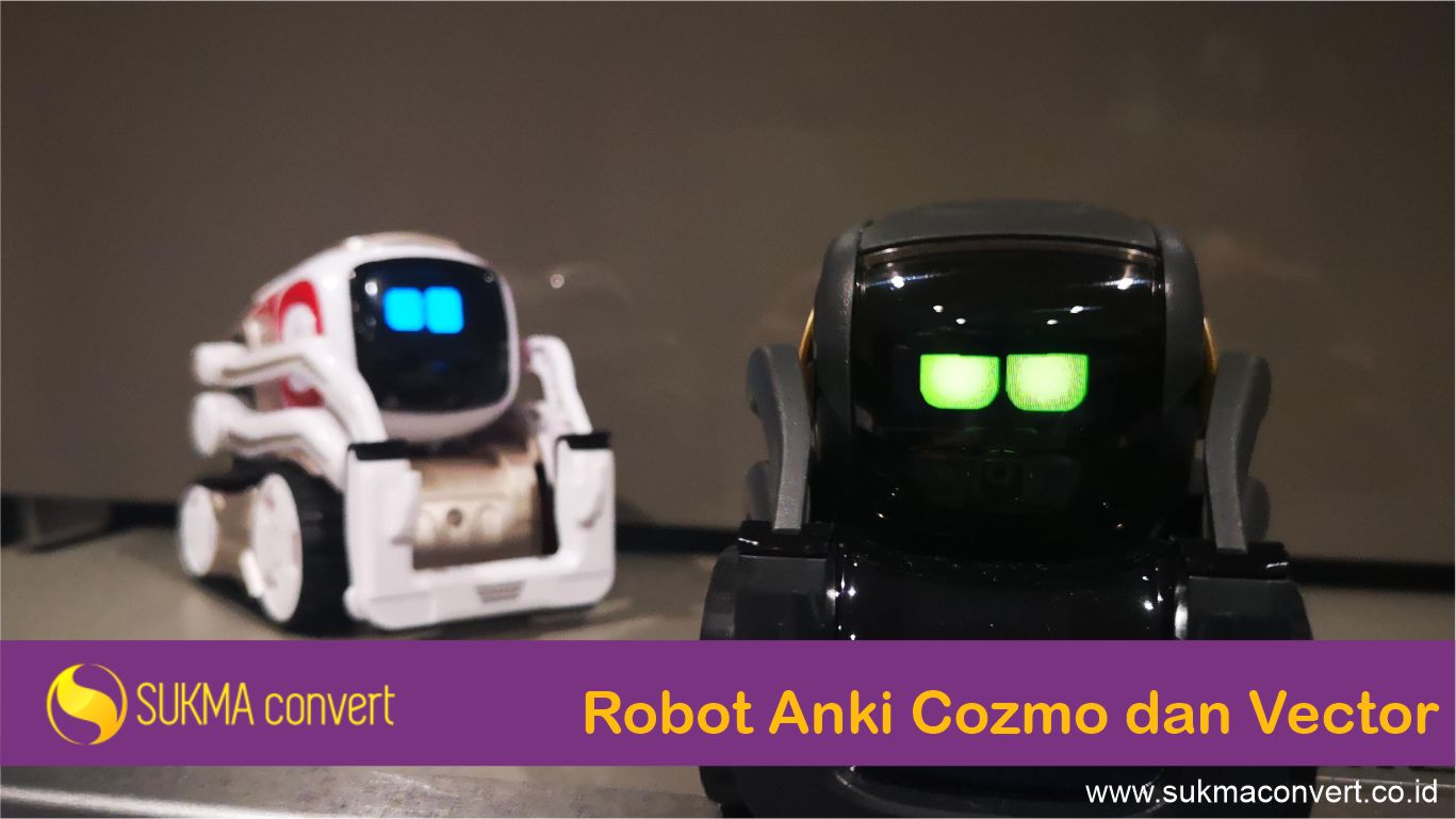 Robot Anki Cozmo dan Vector