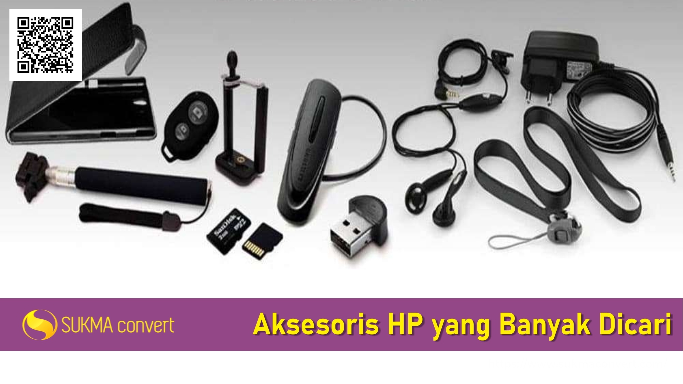 18 Jenis Aksesoris HP yang Paling Laris dan Banyak Digunakan