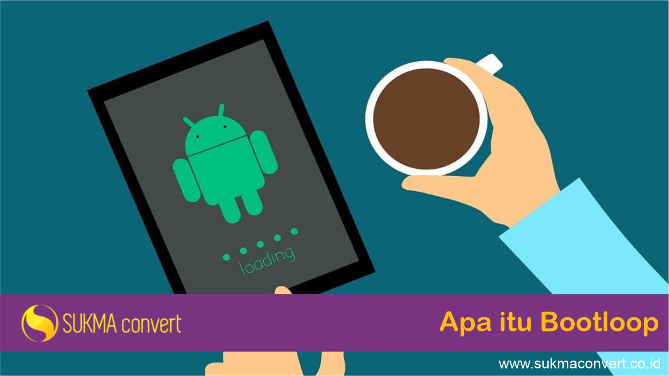 apa itu bootloop