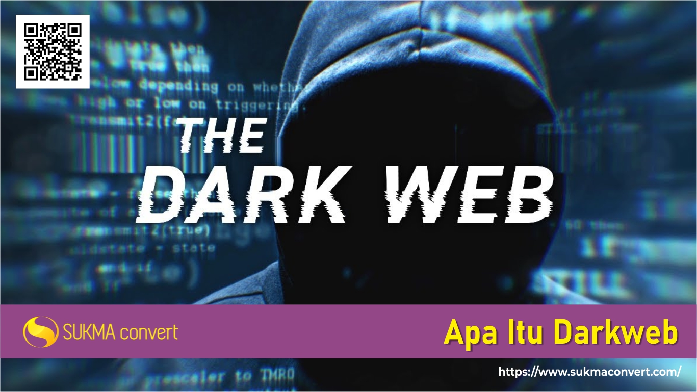 Pengertian Darkweb dan Berbagai Kegiatan yang Sering Dilakukan di Dalamnya