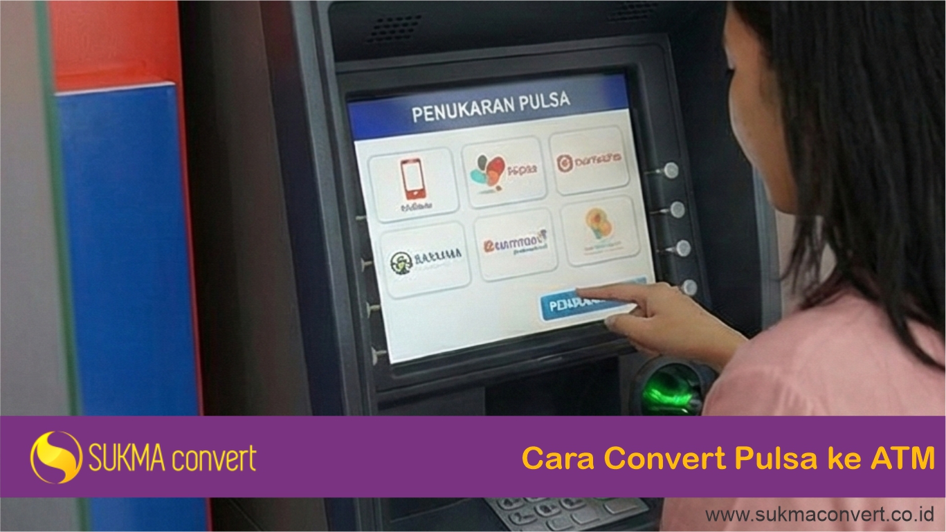 Cara Convert Pulsa ke ATM