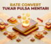 rate convert tukar pulsa mentari