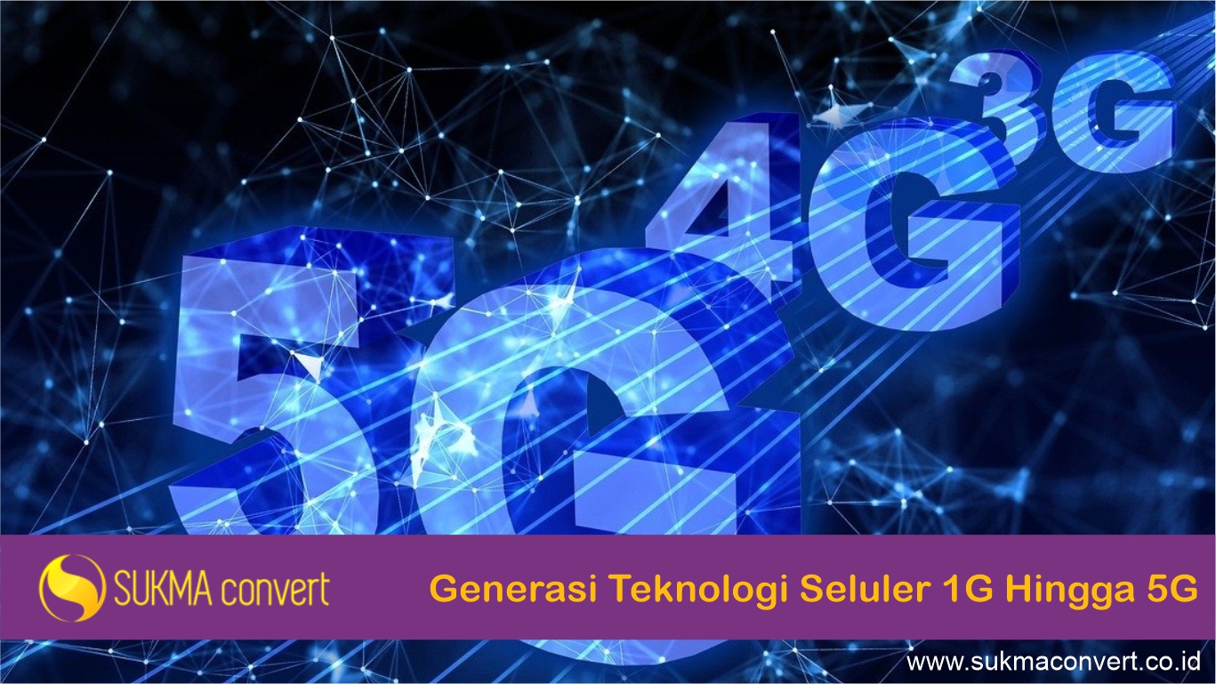 Generasi Teknologi Seluler 1G Hingga 5G