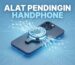 Alat Pendingin Handphone