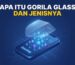 apa itu gorila glass dan jenisnya