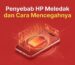 penyebab hp meledak dan cara mencegahnya