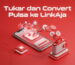 Tukar dan Convert Pulsa ke LinkAja